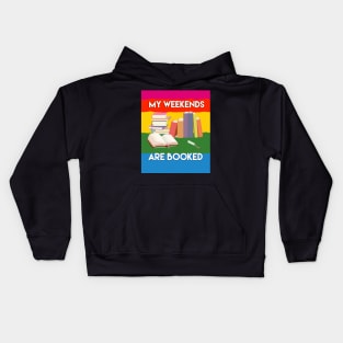 My Weekends Are Booked. Booklovers. Kids Hoodie